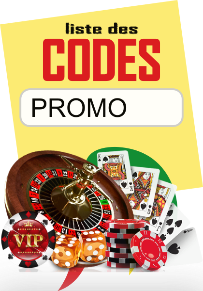 Liste de Tous les Code Promo pour le Casino